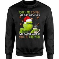 Sweatshirt The Grinch Touch My Coffee pour Unisexe