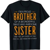 I'm A Proud Brother Of A Wonderful Sister T-Shirt for Men