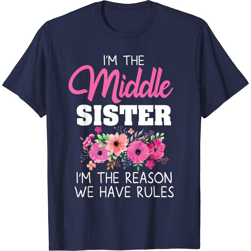 Middle Sister Shirt Rule Sisters Matching Middle Child T-shirt