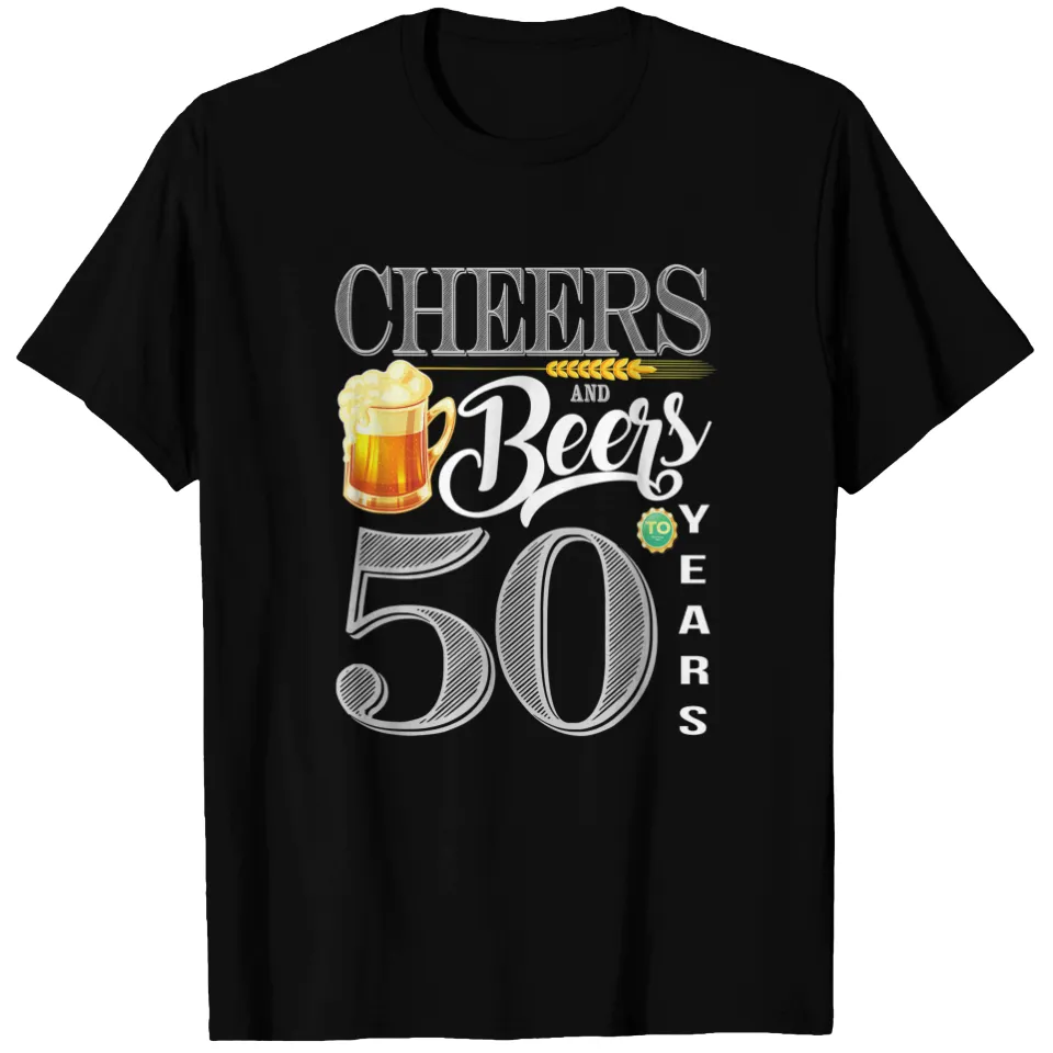 50th Birthday Cheers and Beers T-Shirt for Men