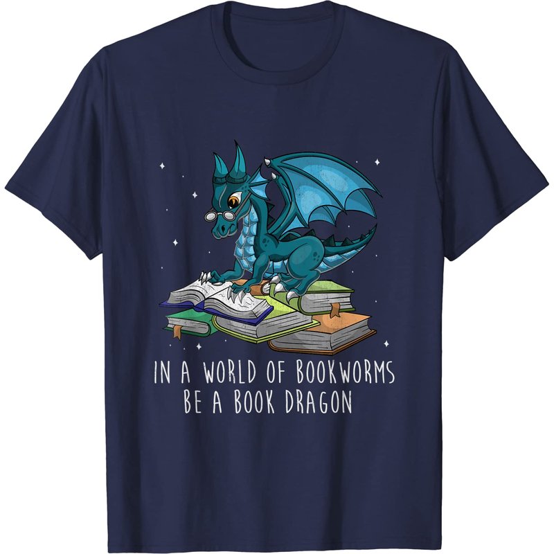 In A World Full Of Bookworms Be A Book Dragon T-Shirt for Men — Mens T Shirts