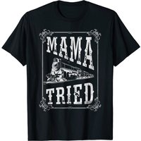 Mama Tried Country Music T-Shirt - Redneck Outlaw Vintage
