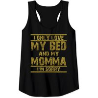 I Only Love My Bed And My Momma Tank Top for Men