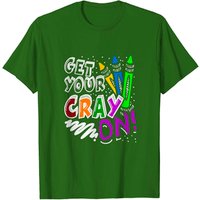 T-shirt pour hommes Get Your Cray On pour la Journée d'appréciation des enseignants — T-shirts pour hommes