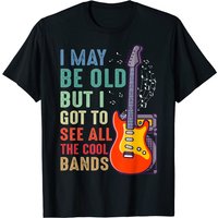 Funny I May Be Old But I Got To See Cool Bands T-Shirt for Men — Mens T Shirts