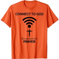 T-shirt Connect To God The Password Is Prayer pour hommes — T-shirts pour hommes