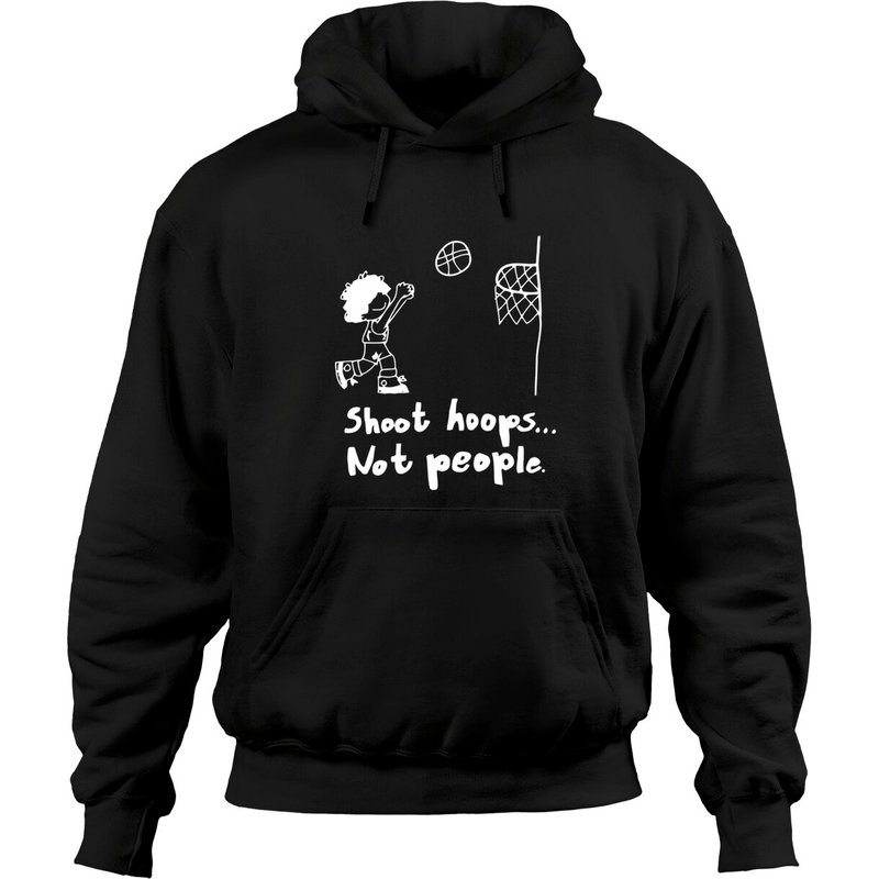 Hoodie Shoot Hoops Not People Unisexe — Sweats à capuche pour hommes