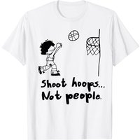 T-shirt pour hommes Shoot Hoops Not People