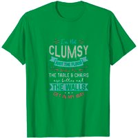 Clumsy T-Shirts I'm Not Clumsy Sarcastic T-Shirt for Men