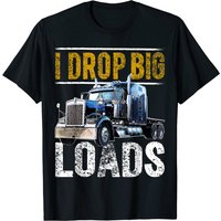 T-shirt Tops Driver I Drop Big Loads pour hommes