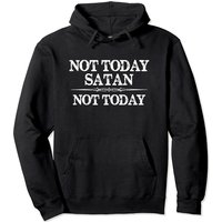 Hoodie Not Today Satan pour hommes et femmes — Sweats à capuche pour hommes