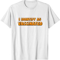 I Identify As Vaccinated 2021 T-Shirt for Men