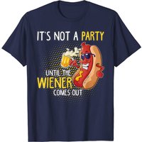 It's Not A Party Until The Weiner Comes Out T-Shirt for Men
