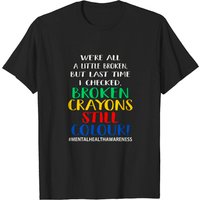 T-shirt Depression Merch Broken Crayons Still Color pour hommes — T-shirts pour hommes