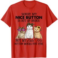 Bite Me T-Shirt Sorry My Nice Button Is Out Of Order for Men