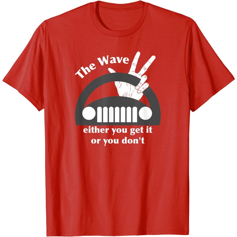 The Wave - Either You Get It Or You Don't Men's T-Shirt