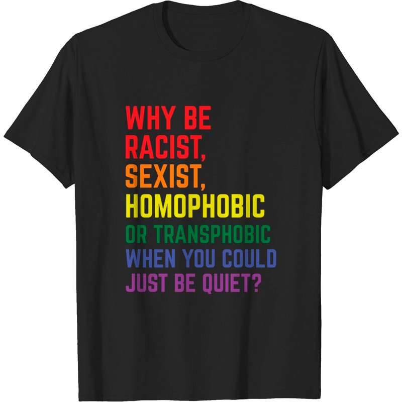 T-shirt Pourquoi être raciste, sexiste, homophobe LGBT Gay Pride Ally — T-shirts pour hommes