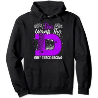 She Wants The D Dirt Track Racing Pullover Hoodie for Men