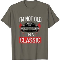 I'm Not Old I'm A Classic Car Hot Rod Lover T-Shirt