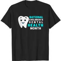 Dental Health National Children's Dental Health Month T-Shirt for Men