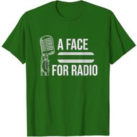 T-shirt Sarcastique "Funny A Face For Radio" pour Hommes
