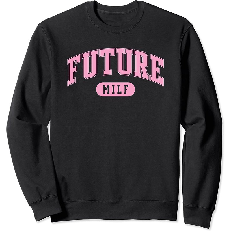 Future Milf Unisex Sweatshirt in Black — Mens Hoodies