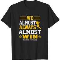 Vikings Nous Gagnons Presque Toujours - T-shirt Sportif Humoristique pour Hommes — T-shirts pour hommes