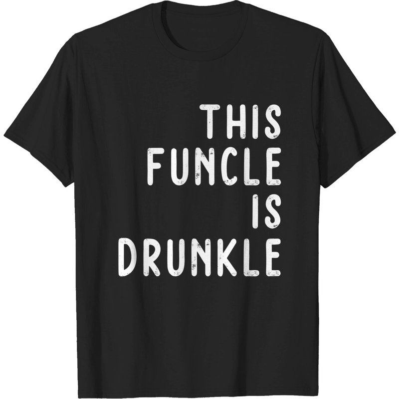 Funcle Is Drunkle Funny Gift T-Shirt for Men — Mens T Shirts
