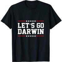 Let's Go Darwin Funny Sarcastic T-Shirt for Men — Mens T Shirts