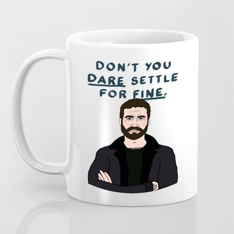 Roy Kent Don't You Dare Settle For Fine Mug — Mugs & Tumblers