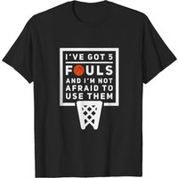 Basketball Player 5 Fouls T-Shirt for Men