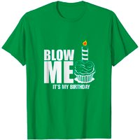 T-shirt pour hommes It's My Birthday Tee Blow Me Joke — T-shirts pour hommes