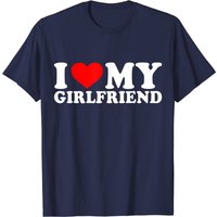 I Love My Girlfriend T-Shirt for Men — Mens T Shirts