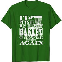 It Puts It In The Basket - T-shirt Disc Golf Joueur pour Hommes — T-shirts pour hommes