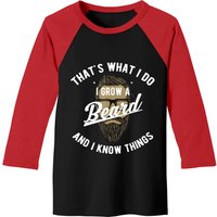 That's What I Do I Grow A Beard And I Know Things Baseball Tee