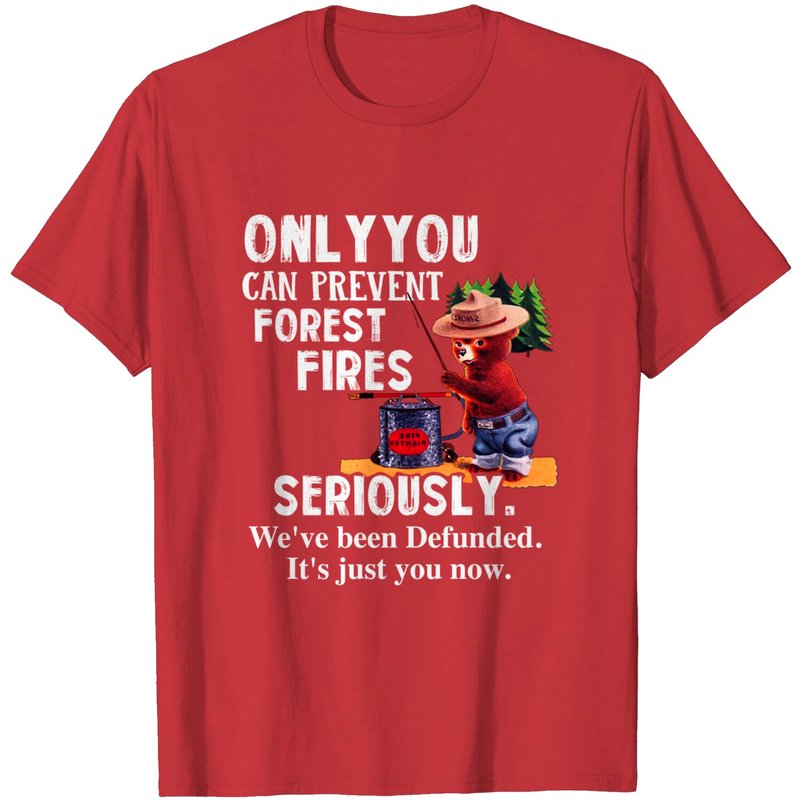 T-shirt Only You Can Prevent Forest Fires pour hommes — T-shirts pour hommes