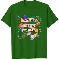 You're Going To Be Amazing Adventure Zone T-Shirt for Men