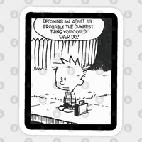 Devenir un adulte, c'est si stupide - Autocollant Calvin et Hobbes