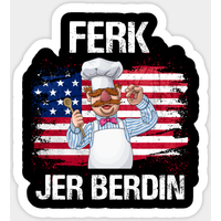 Ferk Jer Berdin Swedish Chef Sticker