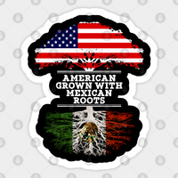 American Grown With Mexican Roots - Autocollant du Mexique — Autocollants et stickers