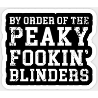Autorisée par les Peaky Fookin Blinders - Autocollant — Autocollants et stickers