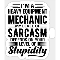 I'm A Heavy Equipment Mechanic Sticker — Stickers & Decals