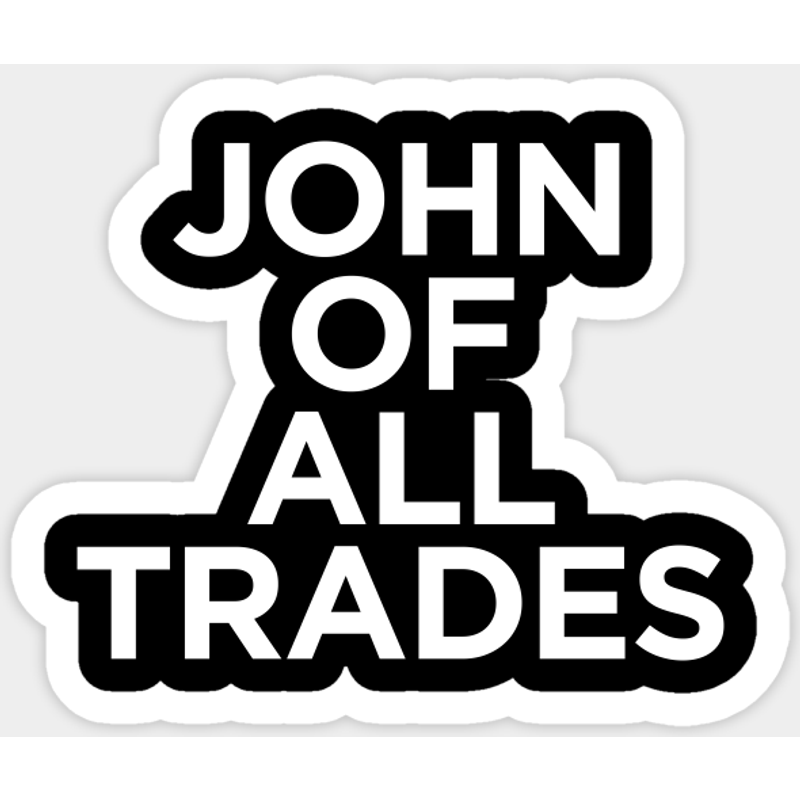 John Of All Trades - Jack Of All Trades Sticker — Stickers & Decals