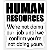 Funny Human Resources Saying Sticker — Stickers & Decals