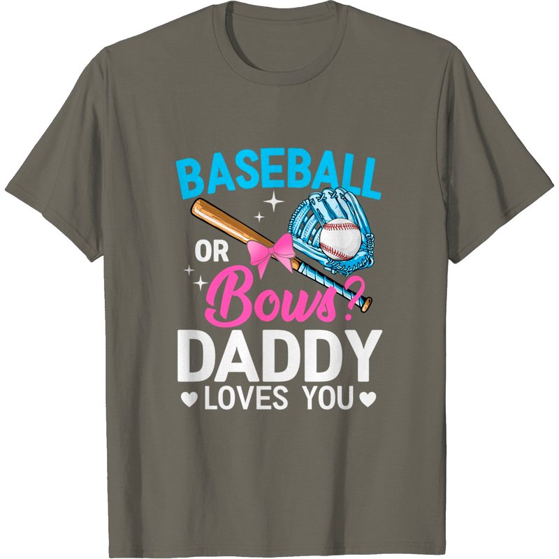 Baseball Or Bows Daddy Loves You Gender Reveal T-Shirt for Men — Mens T Shirts