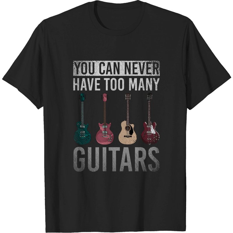 Vous Ne Pouvez Jamais Avoir Trop de Guitares T-Shirt Humoristique — T-shirts pour hommes