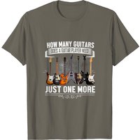 How Many Guitars Does A Guitar Player Need? Funny T-Shirt for Men — Mens T Shirts