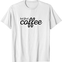 T-shirt Evertree Clothing But First Coffee pour hommes