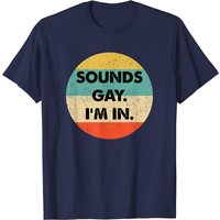 T-shirt Sounds Gay I'm In pour hommes - Noir — T-shirts pour hommes