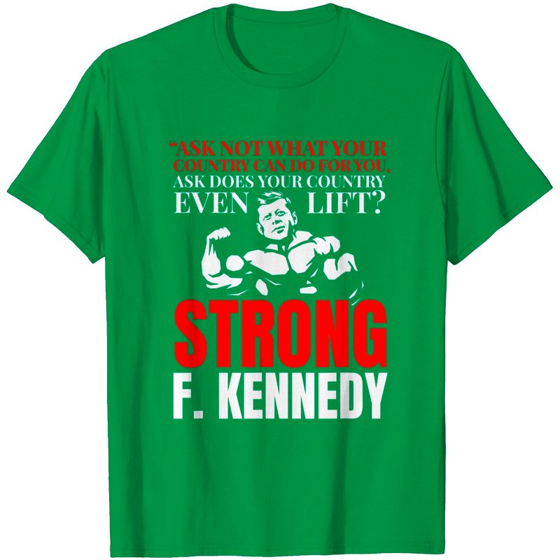 T-shirt John F. Kennedy Strong Do You Even pour hommes — T-shirts pour hommes